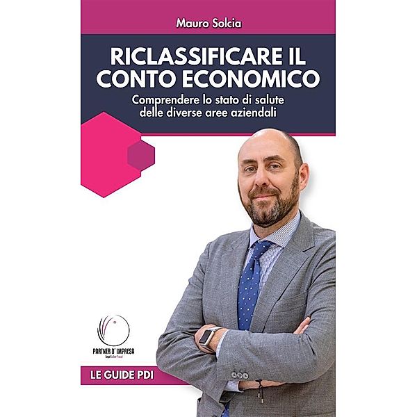 Riclassificare il conto economico, Mauro Solcia