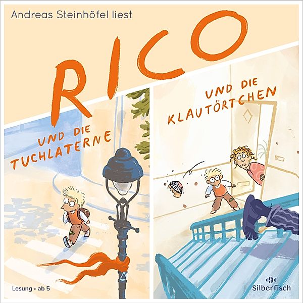 Rico - Rico und die Tuchlaterne und Rico und die Klautörtchen, Andreas Steinhöfel