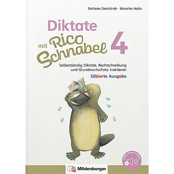 Rico Schnabel / Diktate mit Rico Schnabel, Klasse 4 - silbierte Ausgabe, Stefanie Drecktrah, Mareike Hahn