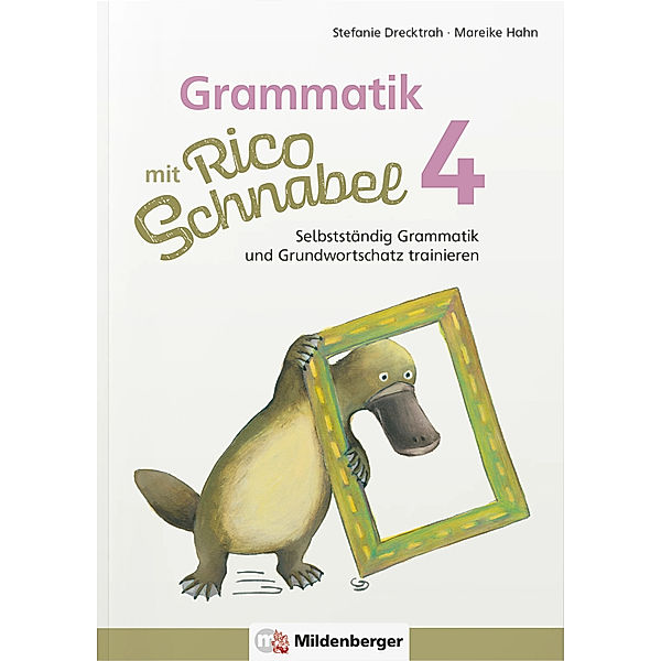 Rico Schnabel / Grammatik mit Rico Schnabel, Klasse 4, Stefanie Drecktrah, Mareike Hahn