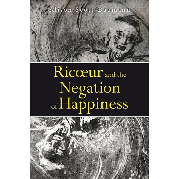 Ricoeur and the Negation of Happiness, Alison Scott-Baumann