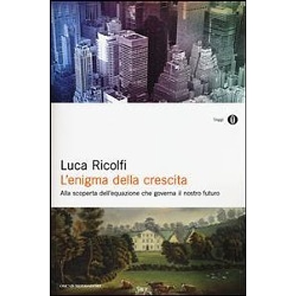 Ricolfi, L: L'enigma della crescita, Luca Ricolfi