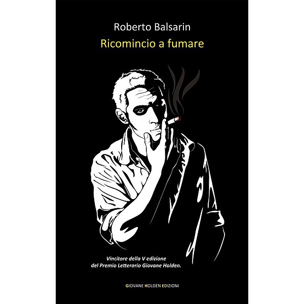 Ricomincio a fumare, Roberto Balsarin