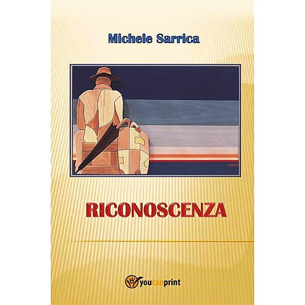 Riconoscenza, Michele Sarrica