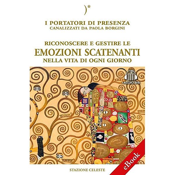 Riconoscere e gestire le emozioni scatenanti / Biblioteca Celeste Bd.26, Paola Borgini