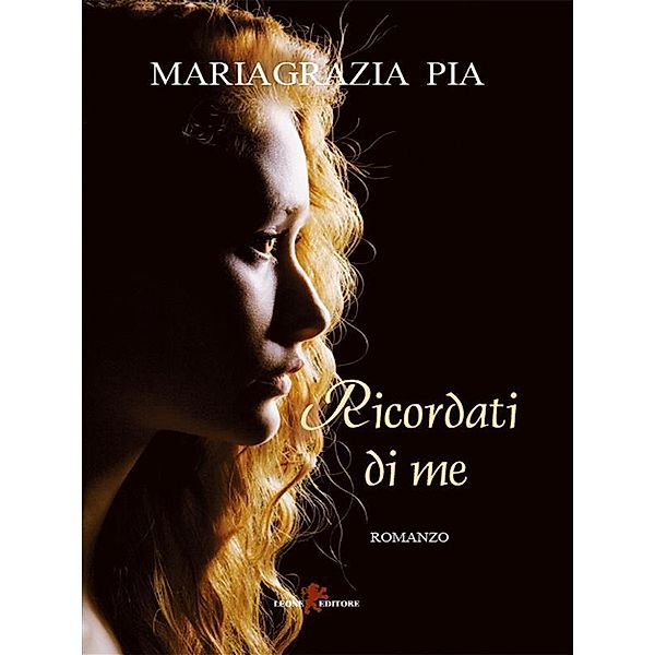 Ricordati di me, Mariagrazia Pia