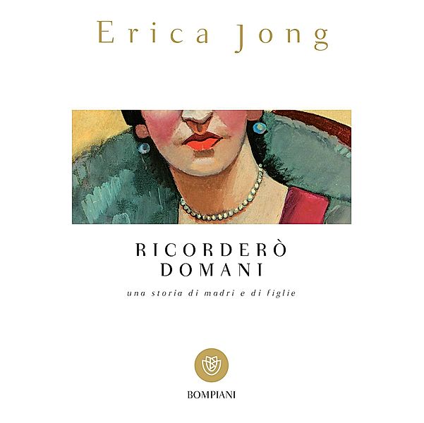 Ricorderò domani, Erica Jong