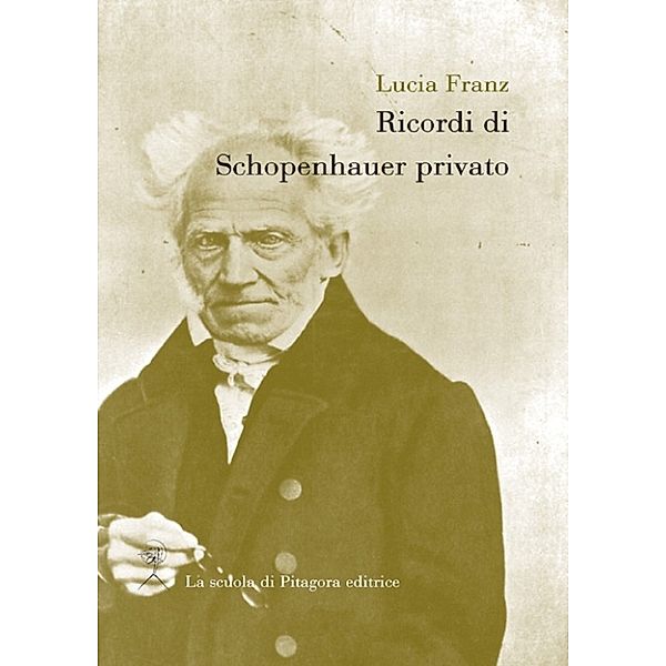 Ricordi di Schopenhauer privato, Lucia Franz