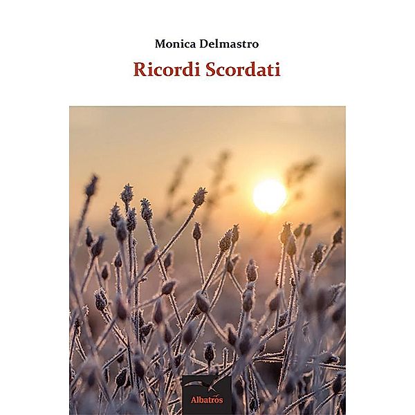 Ricordi Scordati, Monica Delmastro