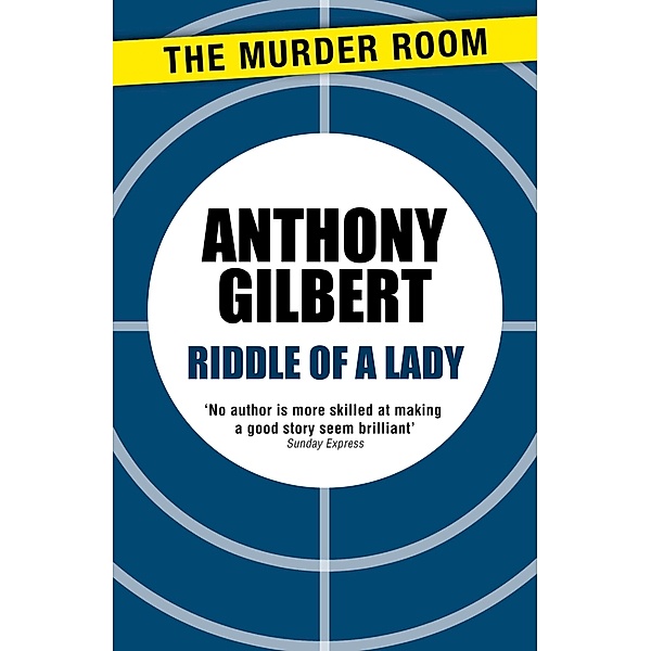 Riddle of a Lady / Murder Room Bd.466, Anthony Gilbert