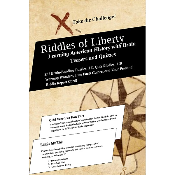 Riddles of Liberty:  Learning American History with Brain Teasers and Quizzes (Education by Riddles, #3) / Education by Riddles, Drew Zeitlin