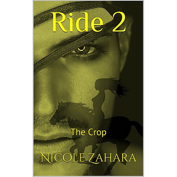 Ride 2: The Crop (Hard Rider, #2) / Hard Rider, Nicole Zahara