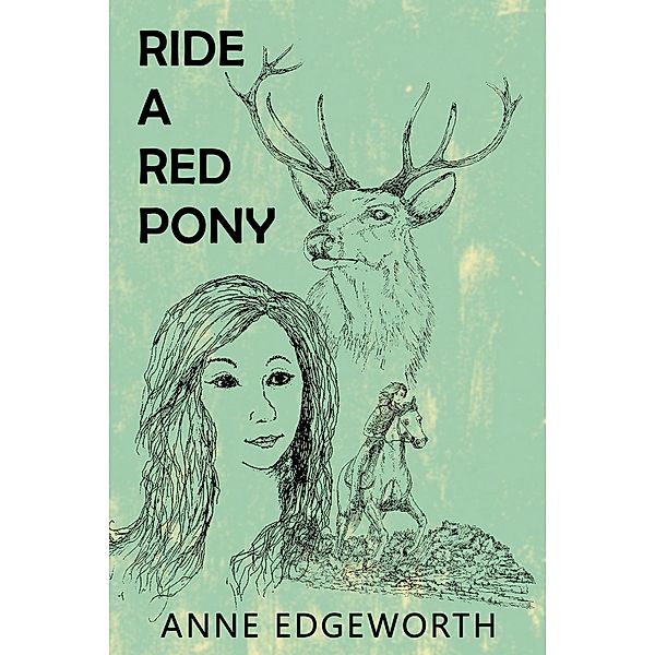 Ride a Red Pony / Austin Macauley Publishers, Anne Edgeworth