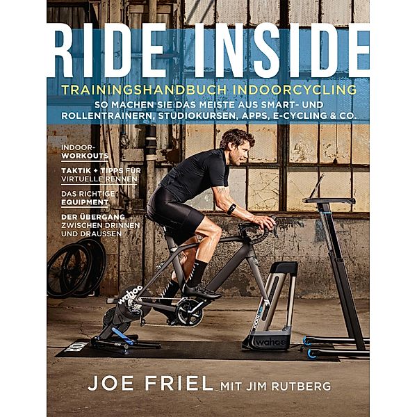 Ride Inside: Trainingshandbuch Indoorcycling, Joe Friel, Jim Rutberg
