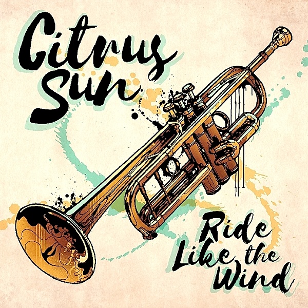 Ride Like The Wind, Citrus Sun