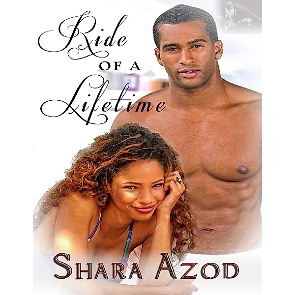 Ride of a Lifetime, Shara Azod