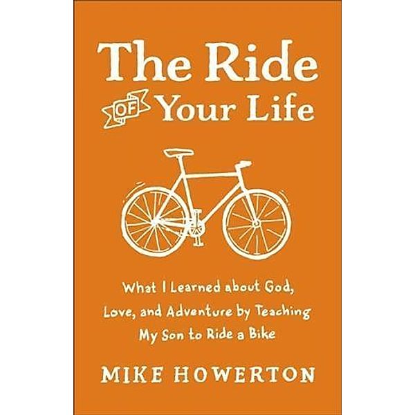 Ride of Your Life, Mike Howerton