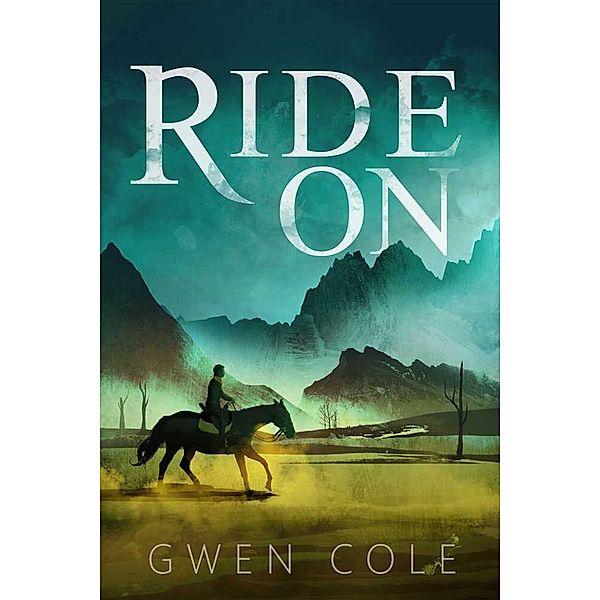 Ride On, Gwen Cole