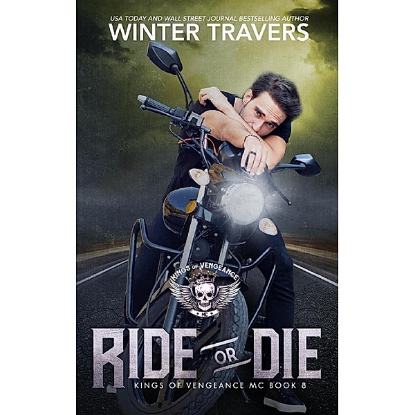 Ride or Die (Kings of Vengeance, #8) / Kings of Vengeance, Winter Travers