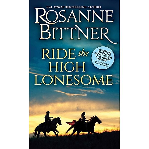 Ride the High Lonesome / Outlaw Trail, Rosanne Bittner