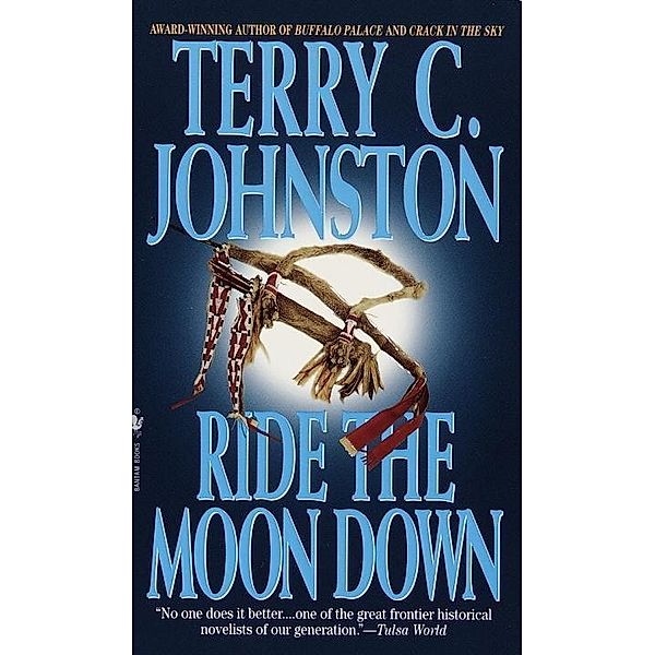 Ride the Moon Down / Titus Bass Bd.7, Terry C. Johnston