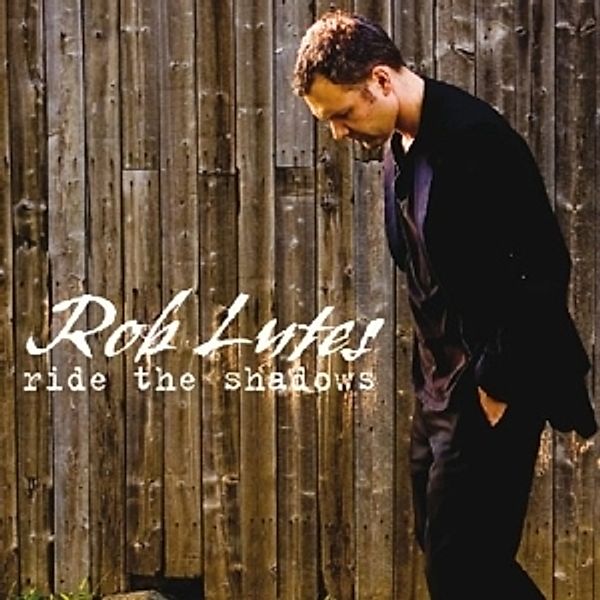 Ride The Shadows, Rob Lutes