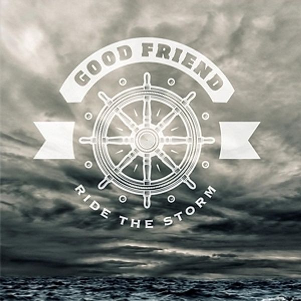 Ride The Storm (+Download) (Vinyl), Good Friend
