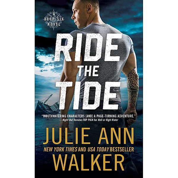 Ride the Tide / The Deep Six Bd.3, Julie Ann Walker