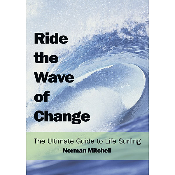 Ride the Wave of Change, Norman Mitchell