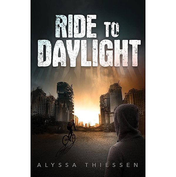Ride to Daylight, Alyssa Thiessen