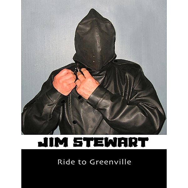 Ride to Greenville, Jim Stewart