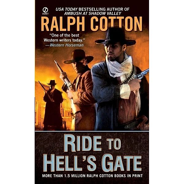 Ride to Hell's Gate, Ralph Cotton