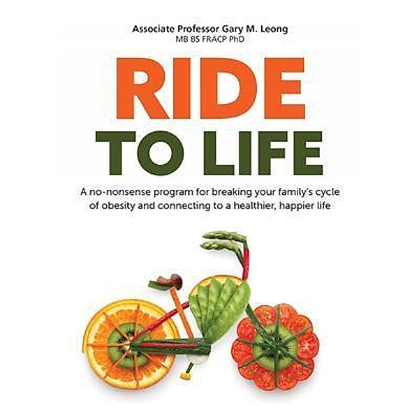 Ride to Life / Gary Martin Leong, Gary Leong