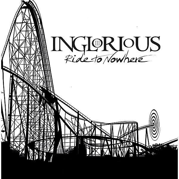 Ride To Nowhere (Gatefold/Black/180 Gramm) (Vinyl), Inglorious