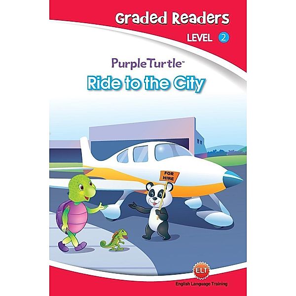 Ride to the City (Purple Turtle, English Graded Readers, Level 2) / Aadarsh Private Limited, Vanessa Black