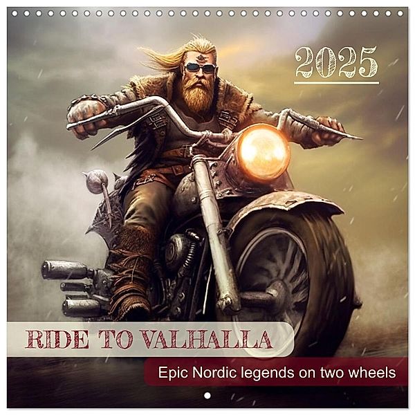 Ride to Valhalla (Wall Calendar 2025 12 × 12 Inch) CALVENDO 12 Month Wall Calendar, Calvendo, ©DigitalDreamweaver - Simone Hug