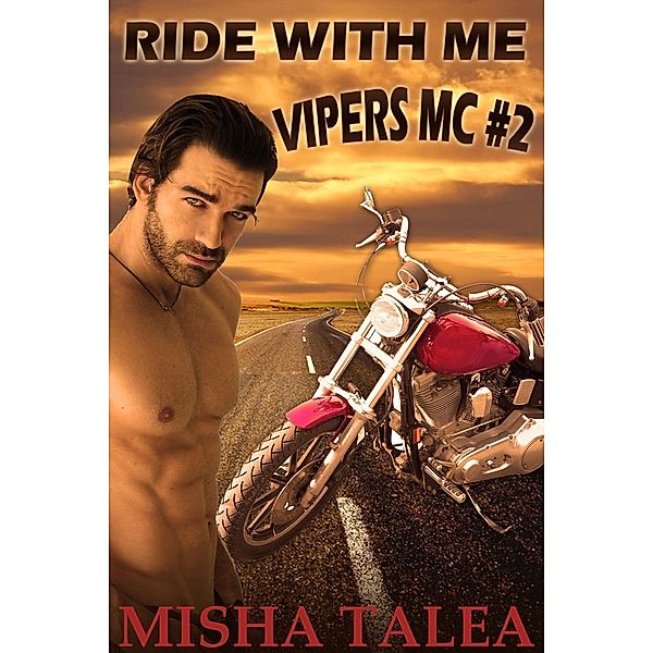 Ride With Me (Vipers MC, #2), Misha Talea