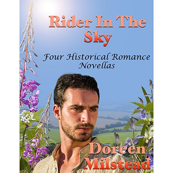Rider In the Sky: Four Historical Romance Novellas, Doreen Milstead