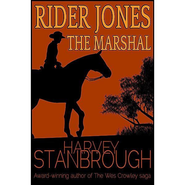 Rider Jones: The Marshal / Rider Jones, Harvey Stanbrough