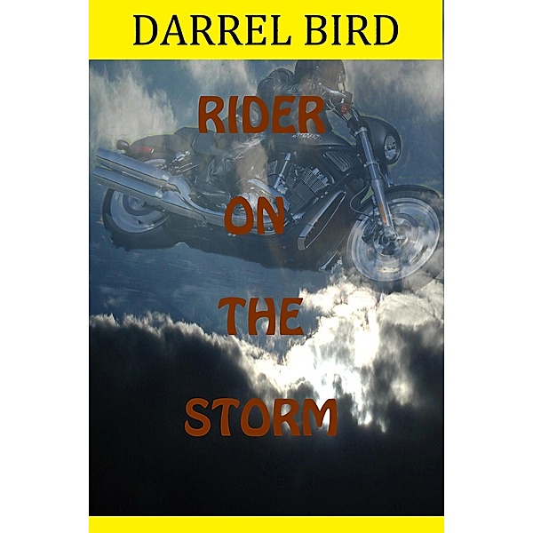 Rider On The Storm / Darrel Bird, Darrel Bird
