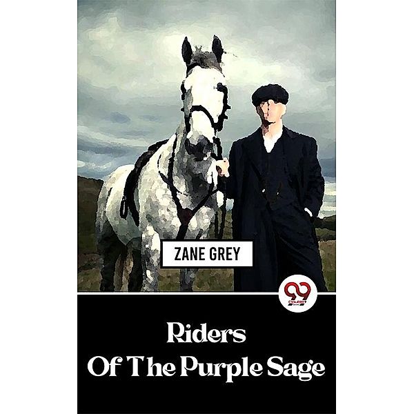 Riders Of The Purple Sage, Zane Grey