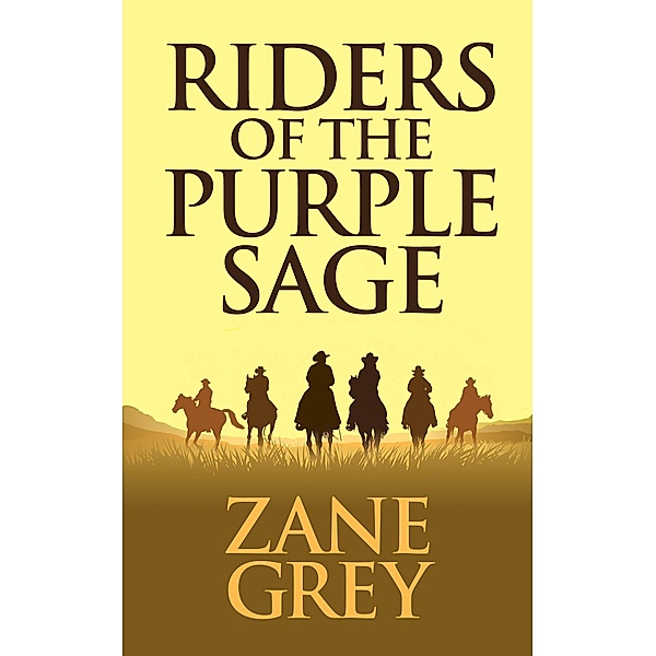 Riders of the Purple Sage, Zane Grey