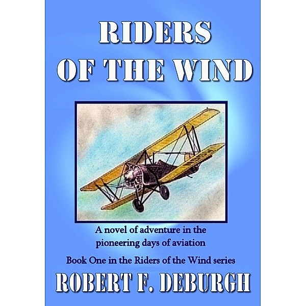 Riders of the Wind / Robert DeBurgh, Robert DeBurgh