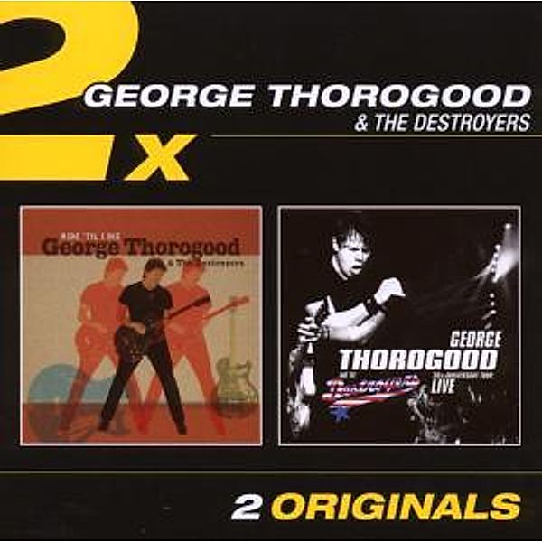 Ride'Til I Die/30th Anniversary Tour 2 In 1, George Thorogood