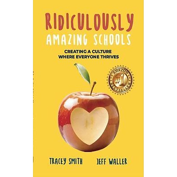 Ridiculously Amazing Schools, Tracey Smith, Jeff Waller