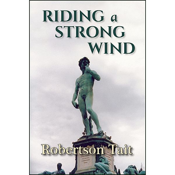 Riding a Strong Wind, Robertson Tait