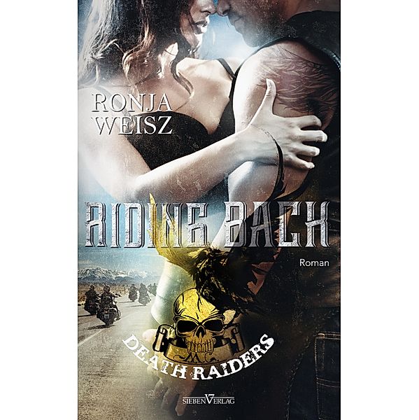 Riding Back / Death Riders Bd.3, Ronja Weisz