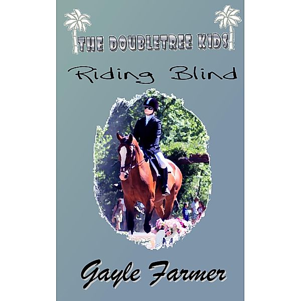 Riding Blind / G and J Publishing, Gayle Farmer