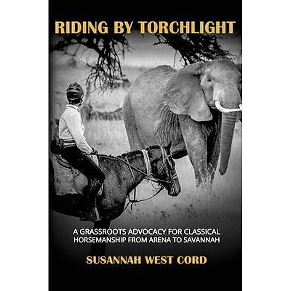 Riding by Torchlight, Sussanah Cord