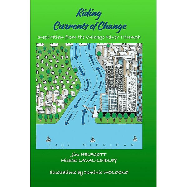 Riding Currents of Change, Jim Helfgott, Michael Laval-Lindley